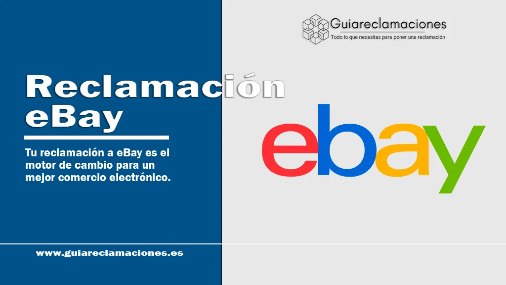 Reclamar en eBay: Guía práctica