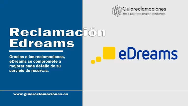 Reclamaciones eDreams: Resuelve tus problemas de reservas de viaje