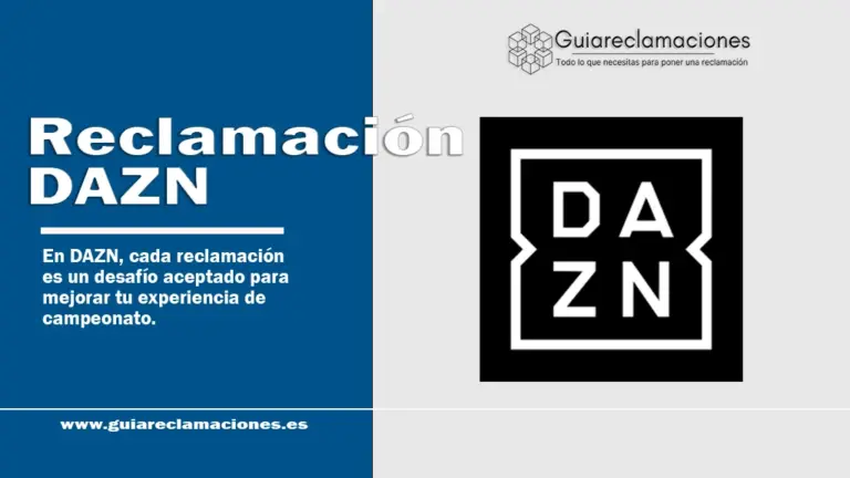 Guía Detallada para Gestionar Reclamaciones a DAZN